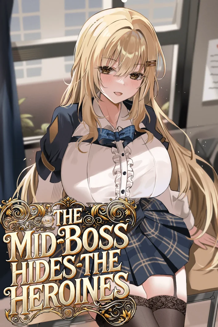 The Mid-Boss Hides the Heroines
